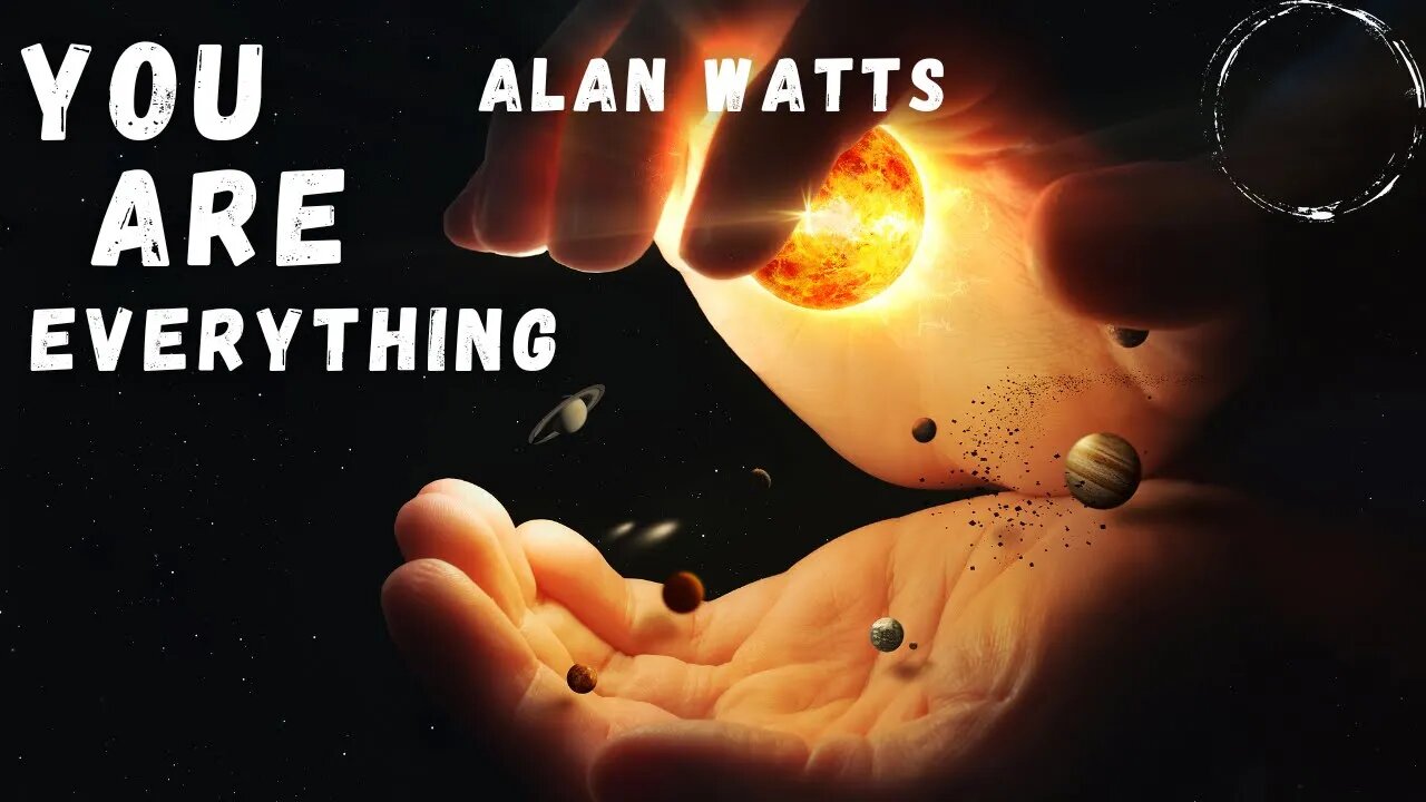 You Are The Big Bang - Alan Watts On Your True Origins