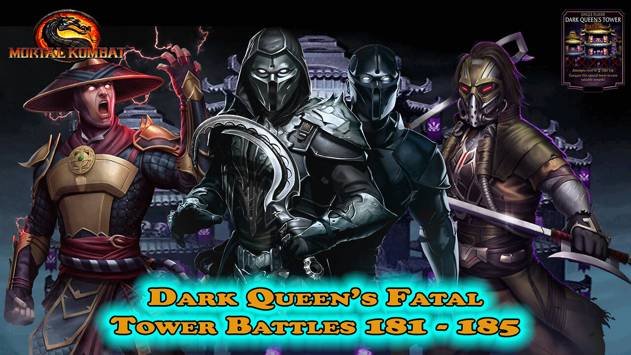 MK Mobile. Dark Queen's Fatal Tower Battles 181 - 185