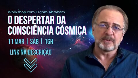 🟢 O DESPERTAR DA CONSCIÊNCIA CÓSMICA