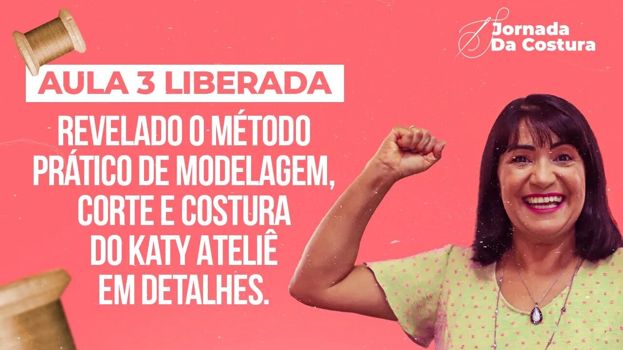 AULA 3: Revelado o método prático de modelagem, corte e costura do Katy Ateliê em detalhes