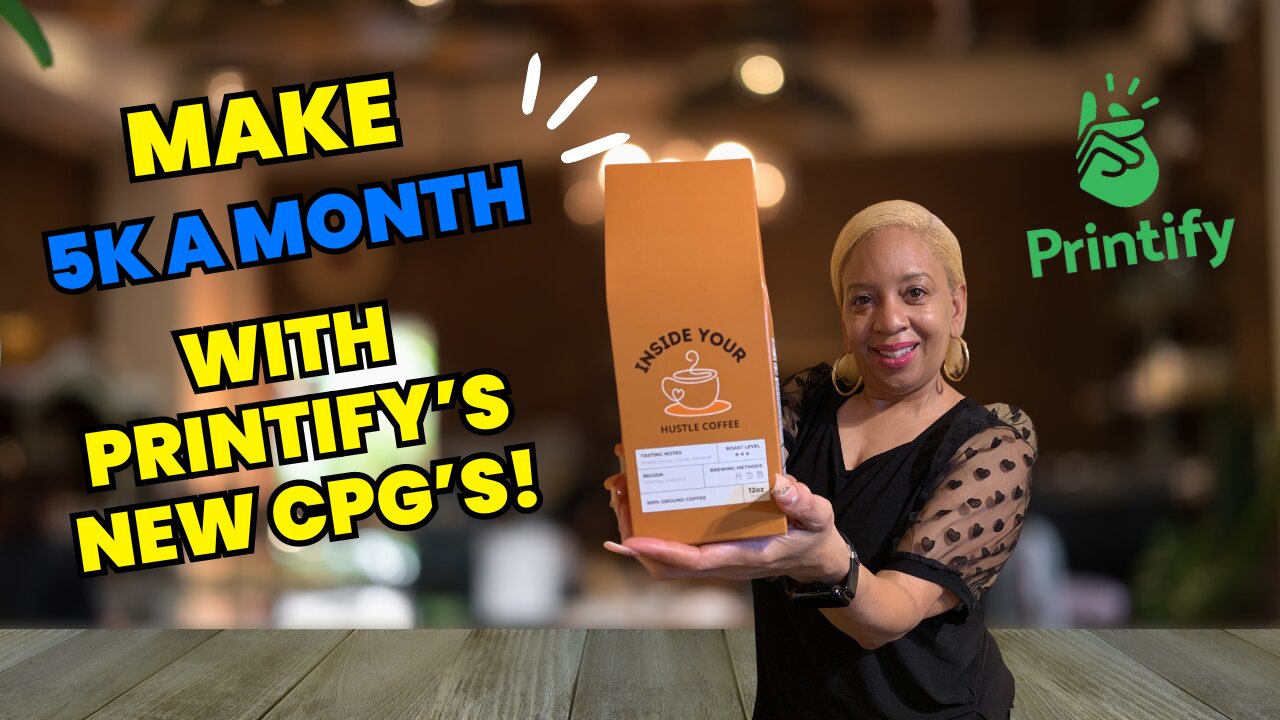 Make $5K a month with Printify’s NEW CPG’s!