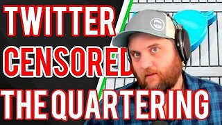 @TheQuartering is being censored on Twitter