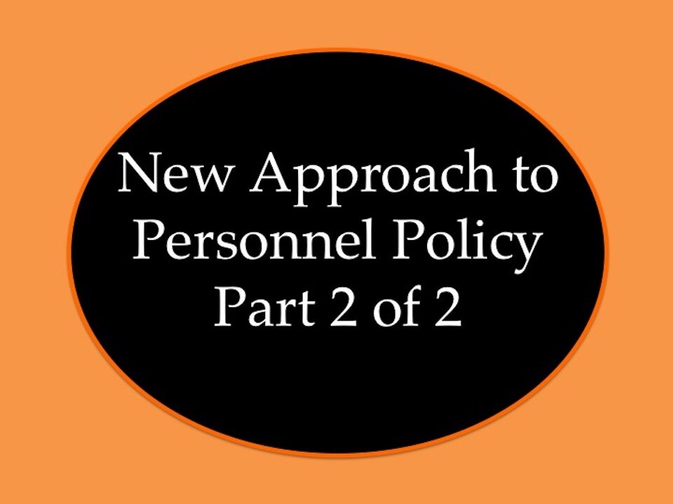 New Approach to Personnel Policy Part 2 of 2