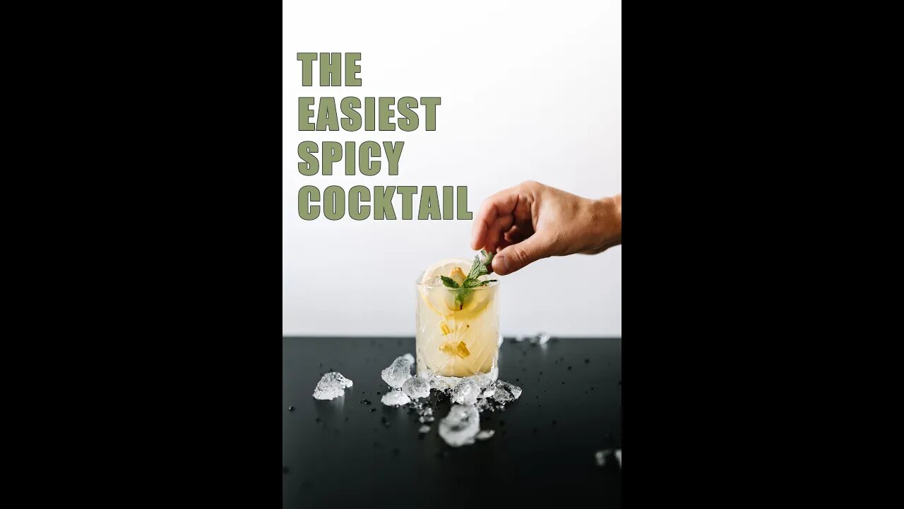 ALL YOU NEED IS FEW INGREDIENTS. THE EASIEST SPICY COCKTAIL EVER