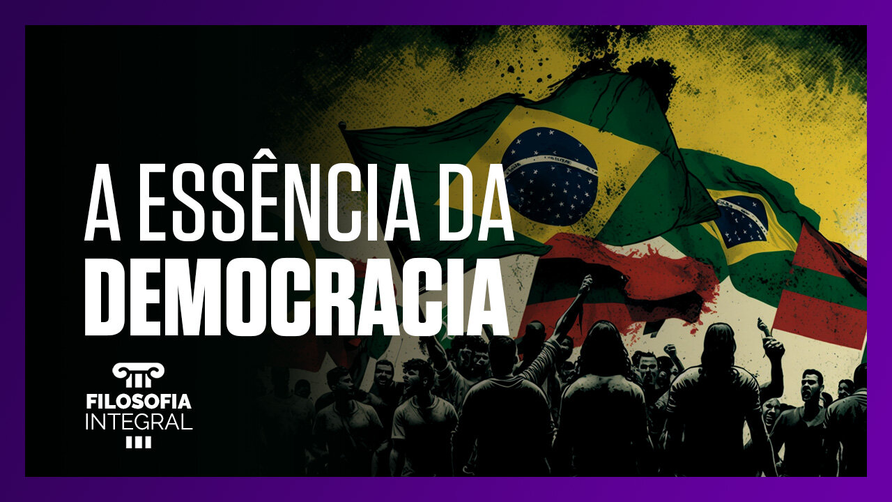 A essência da democracia | Filosofia Integral