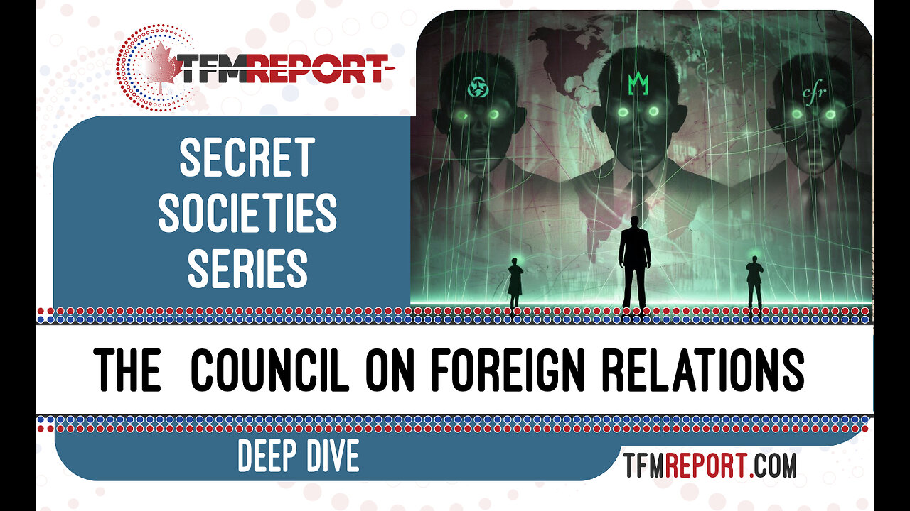 Secret Societies - The Council on Foreign Relations