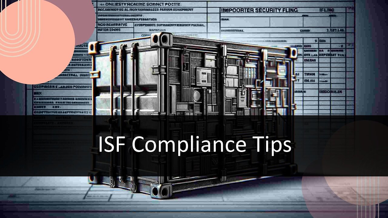 Simplifying ISF Compliance: Guidance for Authorized Personnel