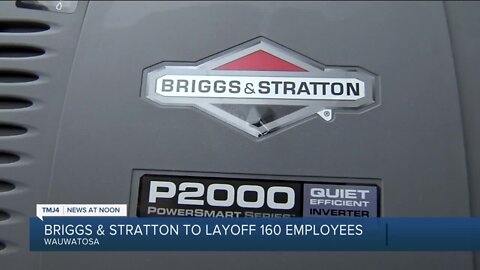 Briggs & Stratton to lay off 160 Wisconsin employees, cease production at Wauwatosa location