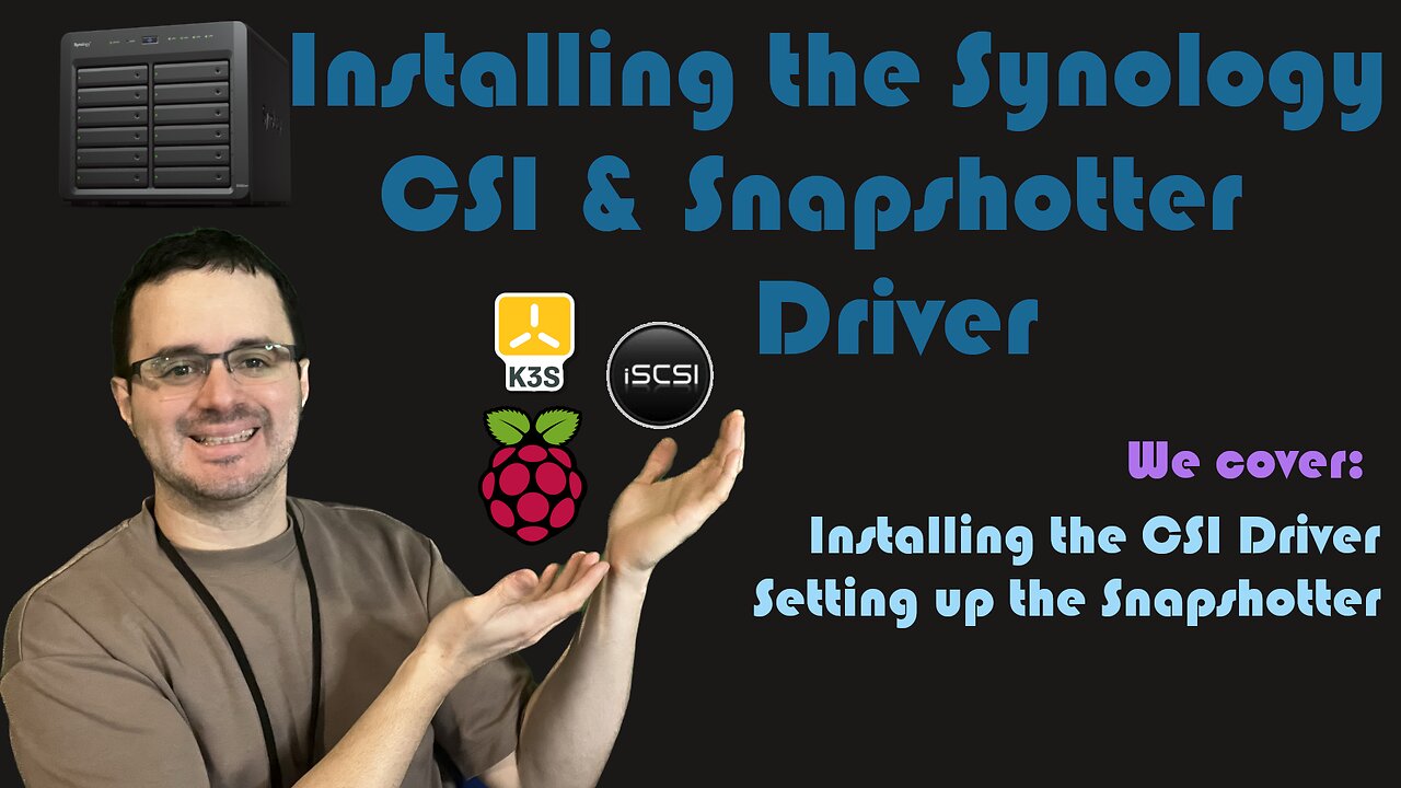 K3S + iSCSI - 05 - Installing the Synology CSI Driver with the Snapshot feature