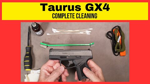 Taurus GX4 Cleaning. Step-by-Step tutorial.