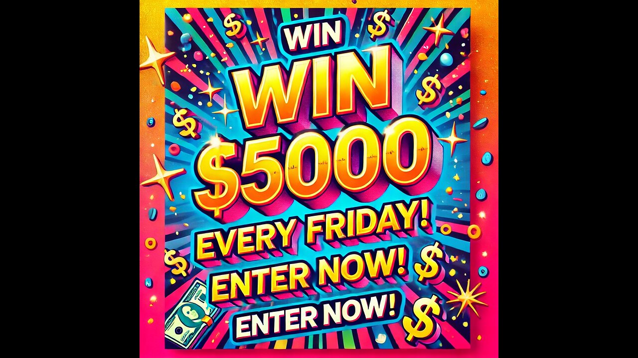 🎉 Win $5000 Every Friday! Enter Now! 🤑