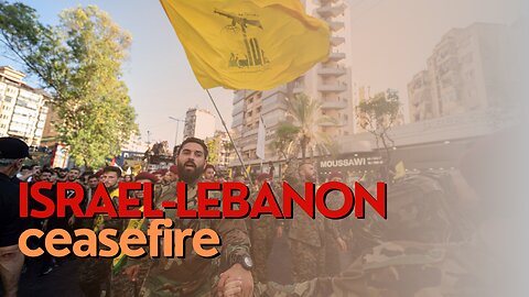 10 Minutes: Israel-Hezbollah ceasefire