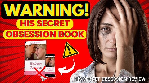 HIS SECRET OBSESSION REVIEW (🔴BEWARE!!🔴) HIS SECRET OBSESSION BY JAMES BAUER - HIS SECRET OBSESSION