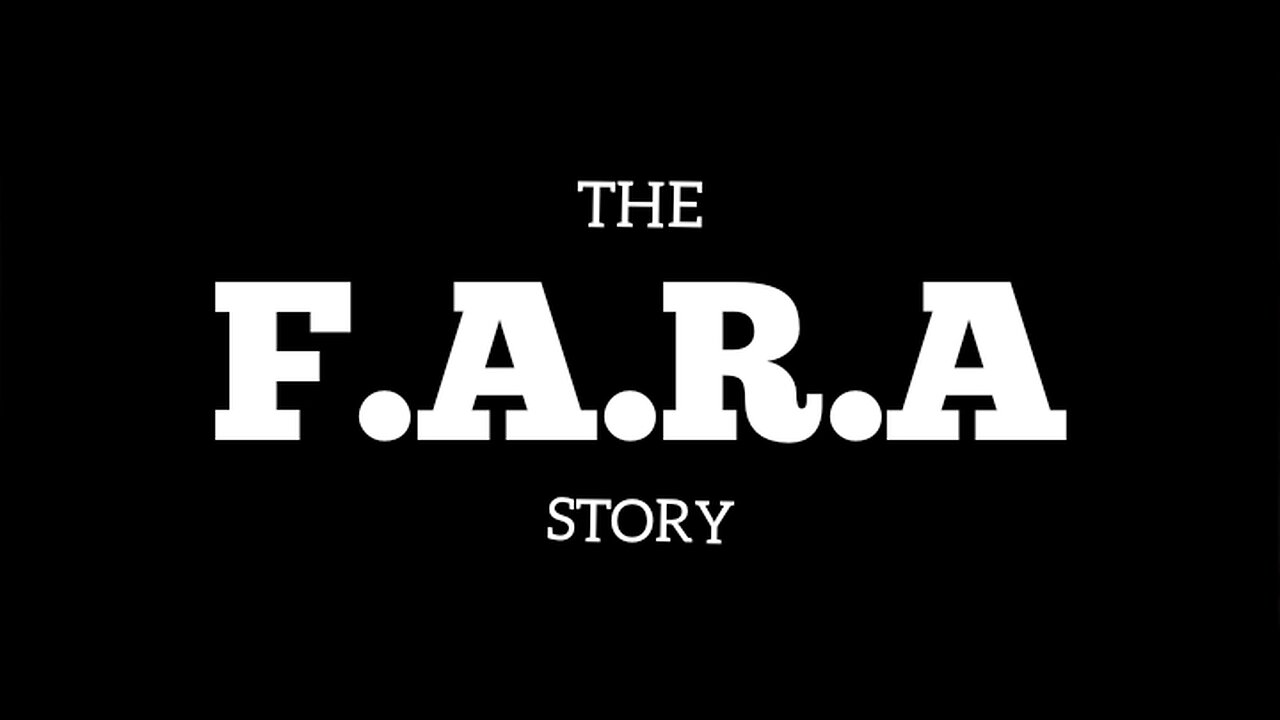 THE F.A.R.A STORY