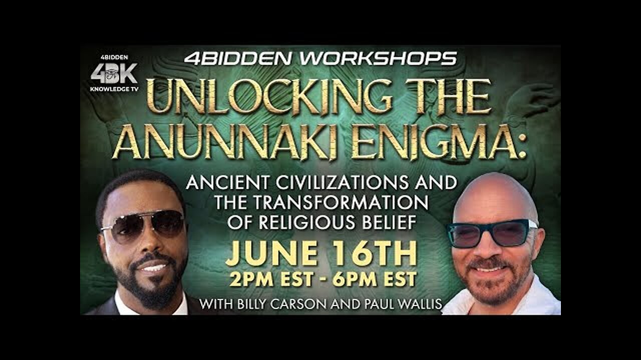 The Anunnaki Enigma & Religious Belief by Billy Carson & Paul Wallis