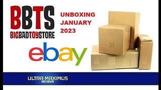 📦 eBay & Big Bad Toy Store Unboxing | January 2023