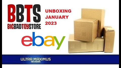 📦 eBay & Big Bad Toy Store Unboxing | January 2023