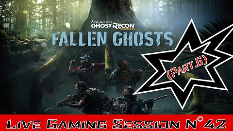 💀Ghost Recon Wildlands💀 👾Gaming Live Session👾 N°42 - Mode Solo 👻Fallen Ghosts👻 Part.6
