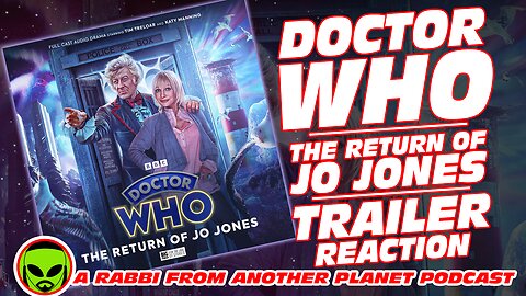 Doctor Who: The Return of Jo Jones Trailer Reaction