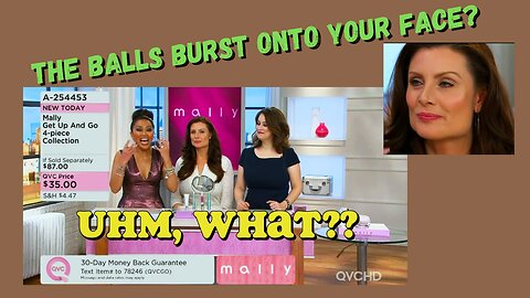 QVC Fail / The Balls BURST onto your face? #funny