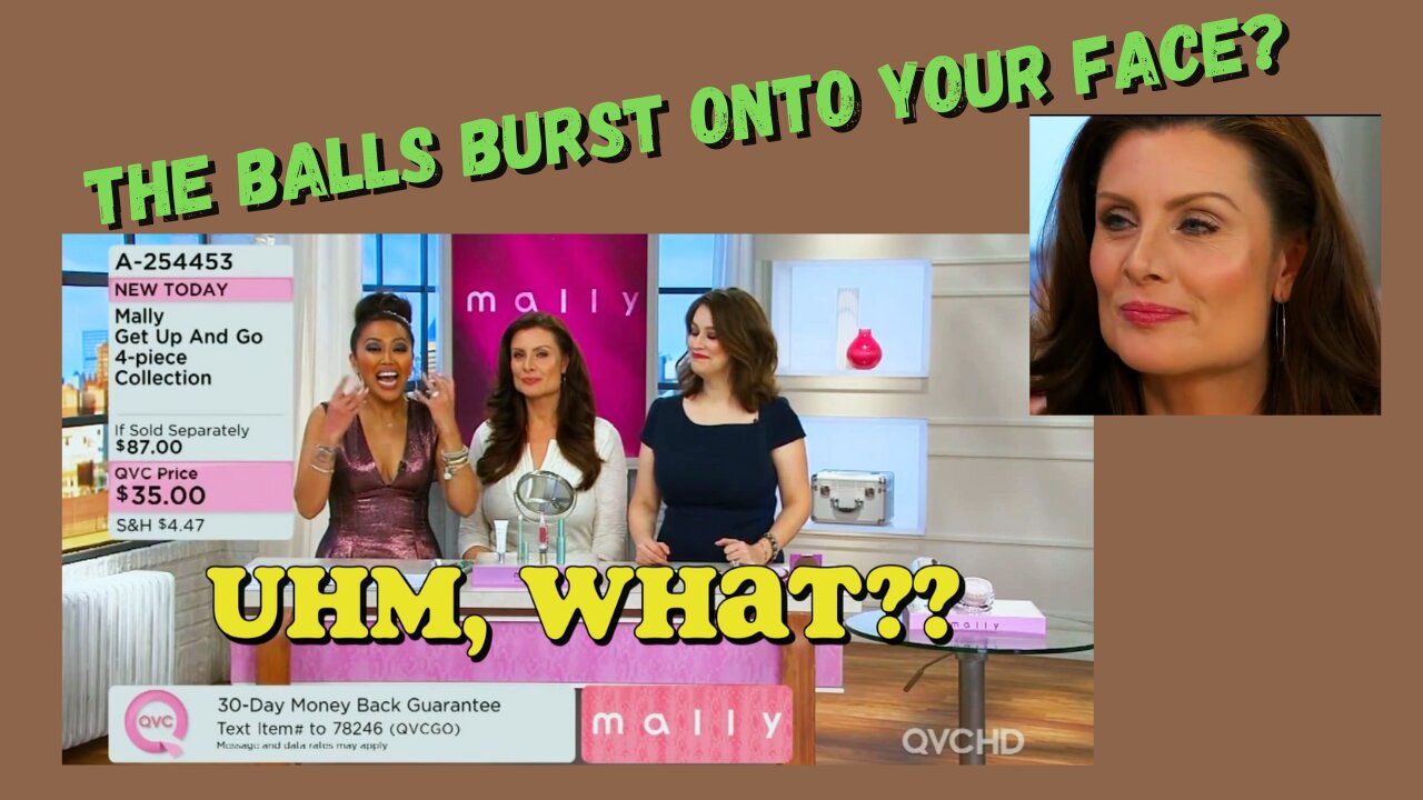QVC Fail / The Balls BURST onto your face? #funny