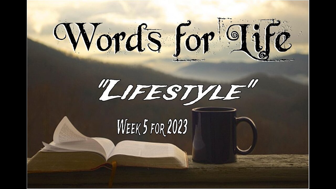 Words for Life: Lifestyle (Week 5)