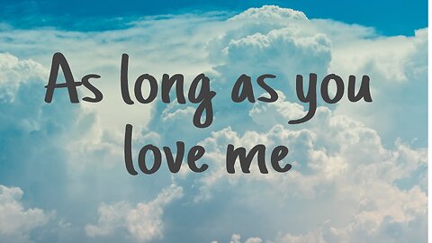 As long as you love me ( Lyrics ) - Backstreet Boys