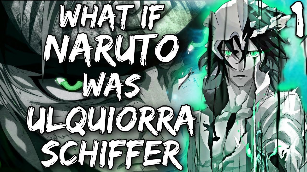 What If Naruto Was Ulquiorra Schiffer