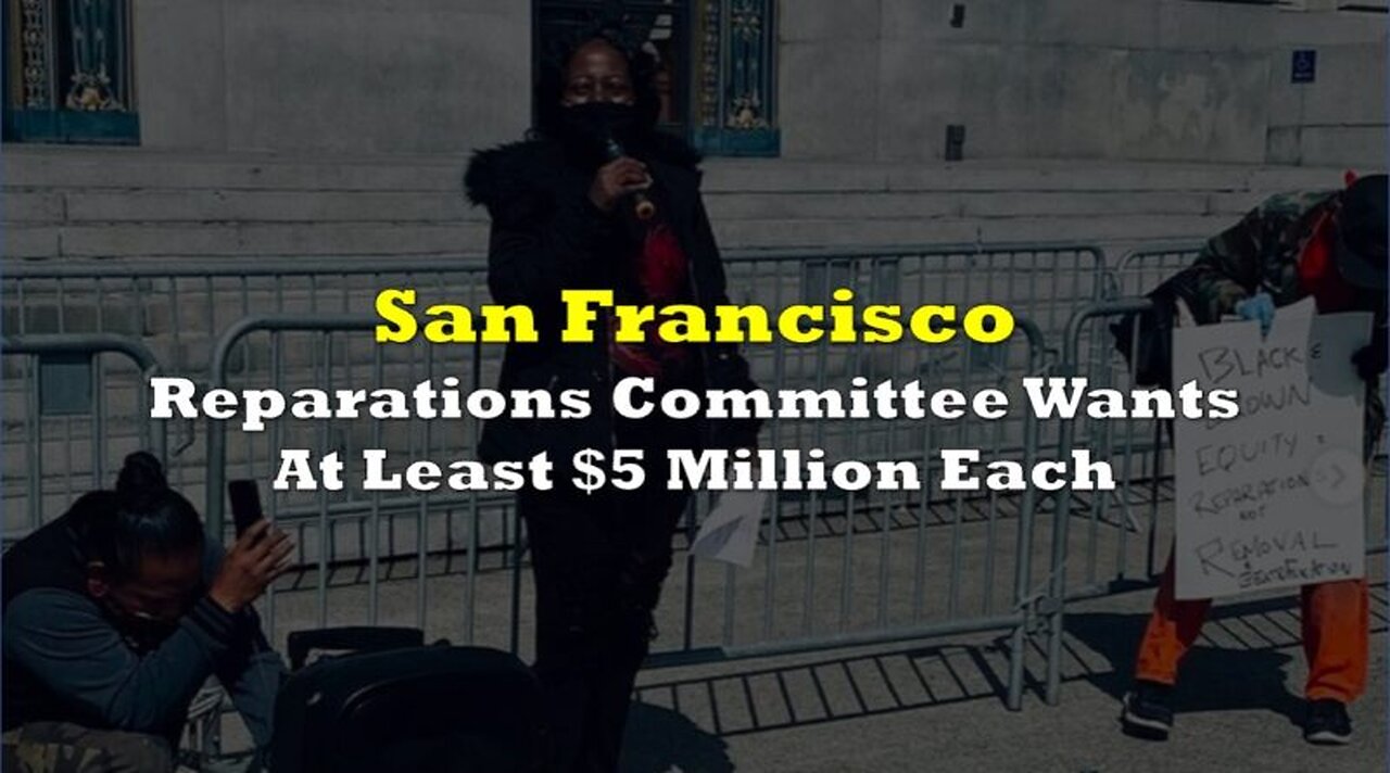 San Francisco Propose $5 million Reparations Payment for Each Black Resident