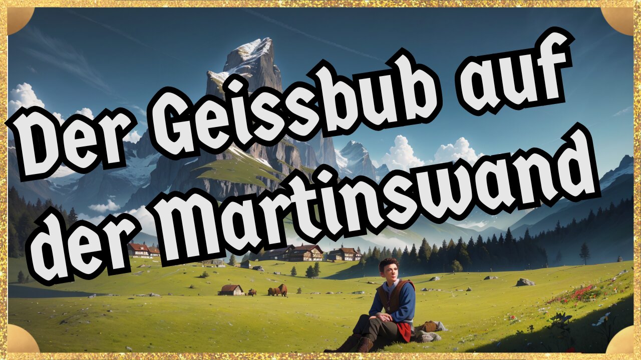 Der Geissbub auf der Martinswand - Hörbuch der Schweizer Märchen