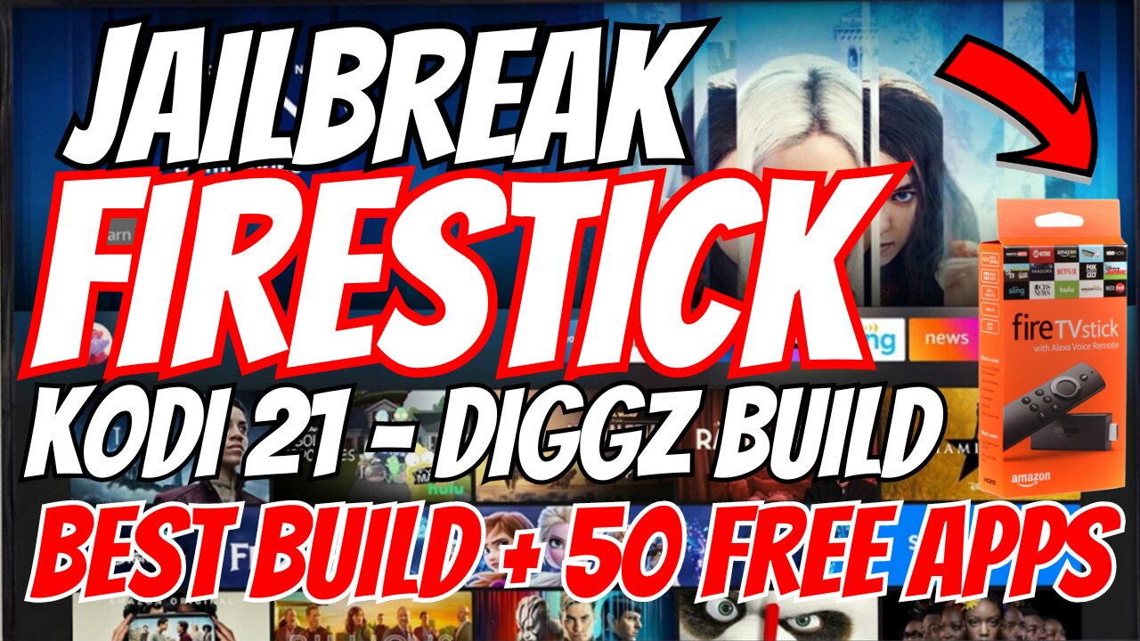 JAILBREAK FIRESTICK WITH 50 BEST APPS AND KODI 21 DIGGZ BUILD APRIL 2024