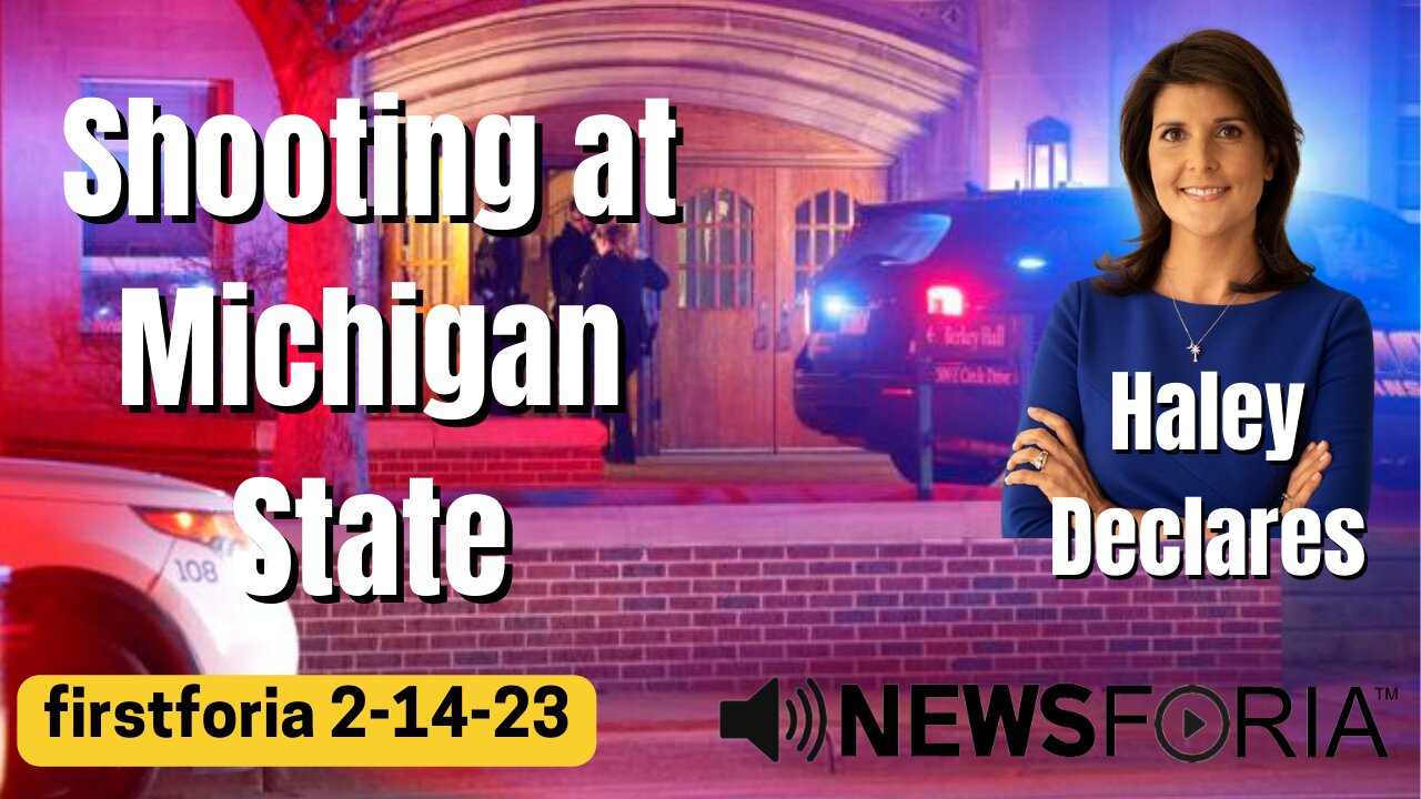 Michigan State Shooter - Haley Declares - Listen!