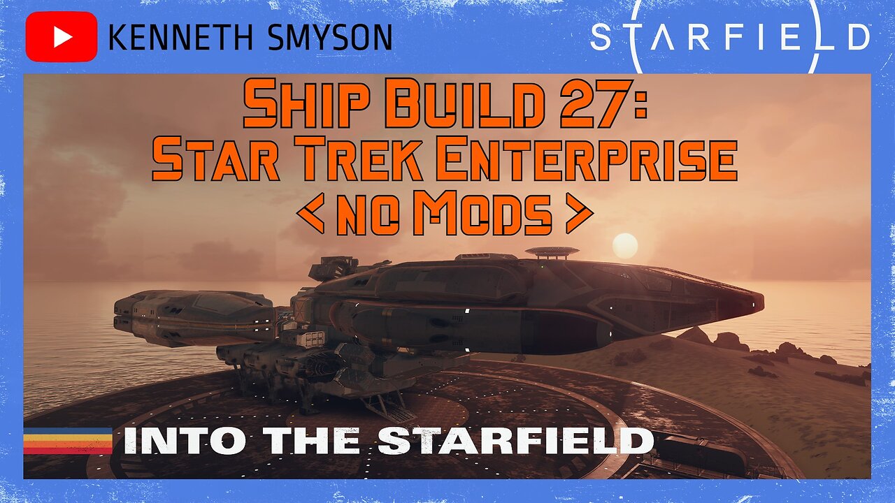 Starfield Ship Build 27: Star Trek Enterprise (No MODS)