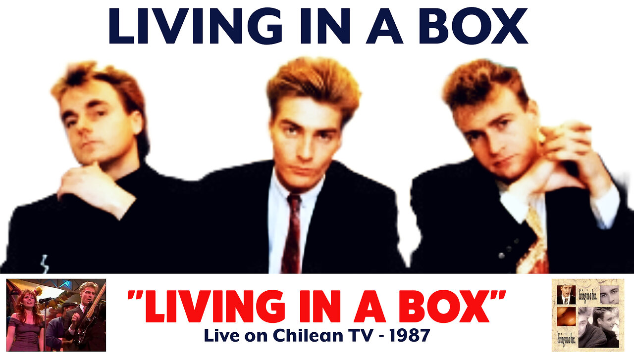 Living In A Box - Living In A Box (Live on Chilean TV - 1987)