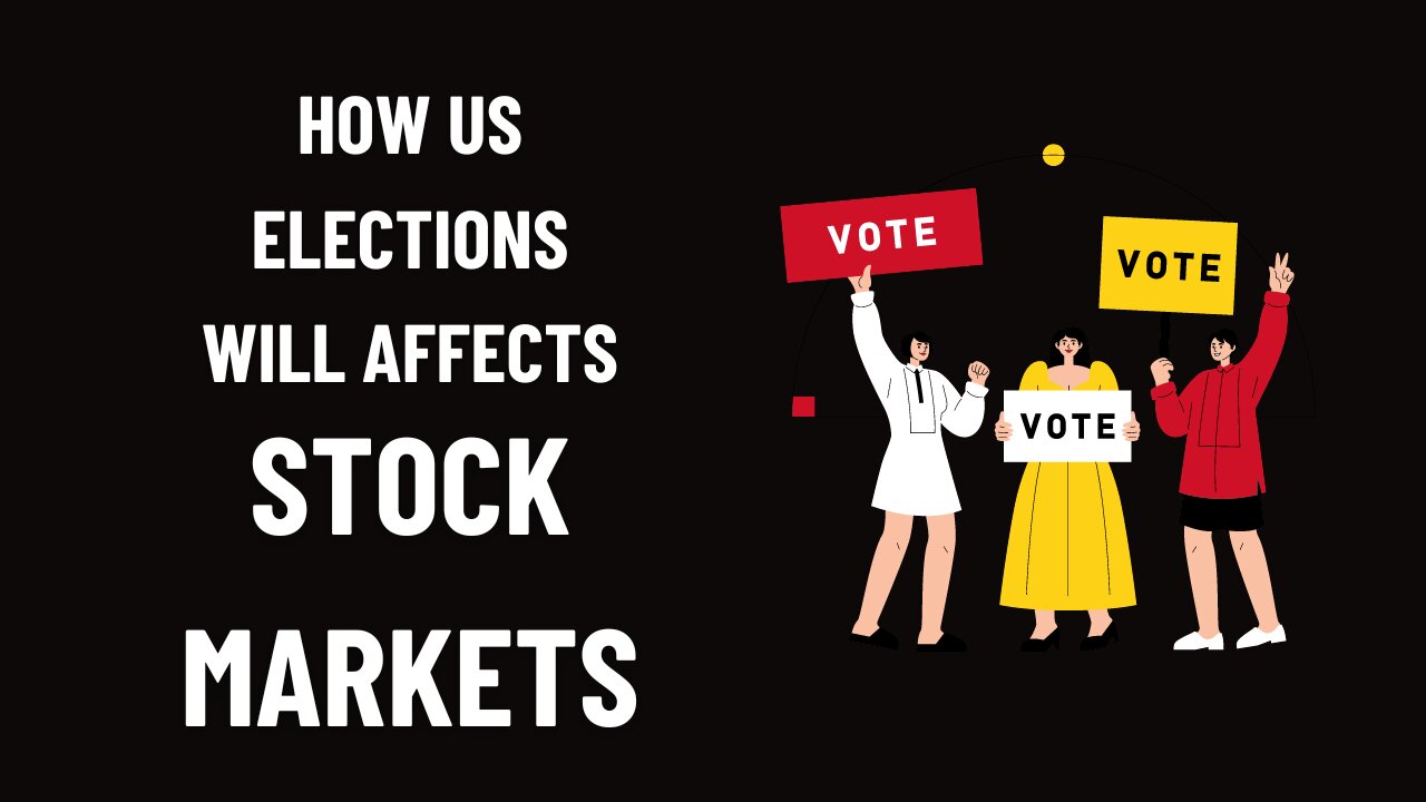 Election Impact: Why You Don't Know How USA Elections Swing Global Stock Markets