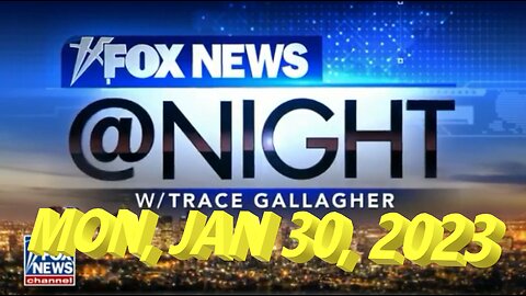 Fox News @ Night 01-30-2023