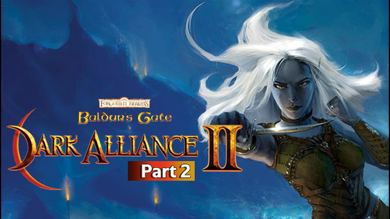 Baldur's Gate Dark Alliance 2 Part 2