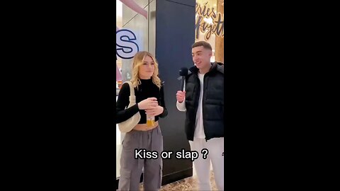 kiss or slap 💋😘