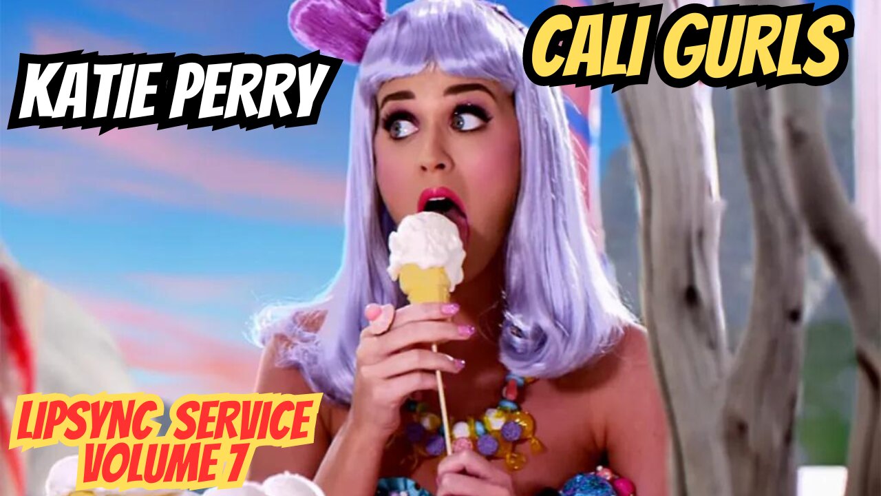 KATY PERRY CALIFORNIA GURLS LIP SERVICE VOLUME 7