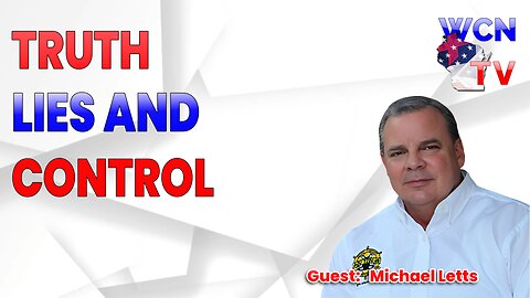 12/3/2024 - Guests: "Michael Letts" Topic "Truth, Lies, and Control"