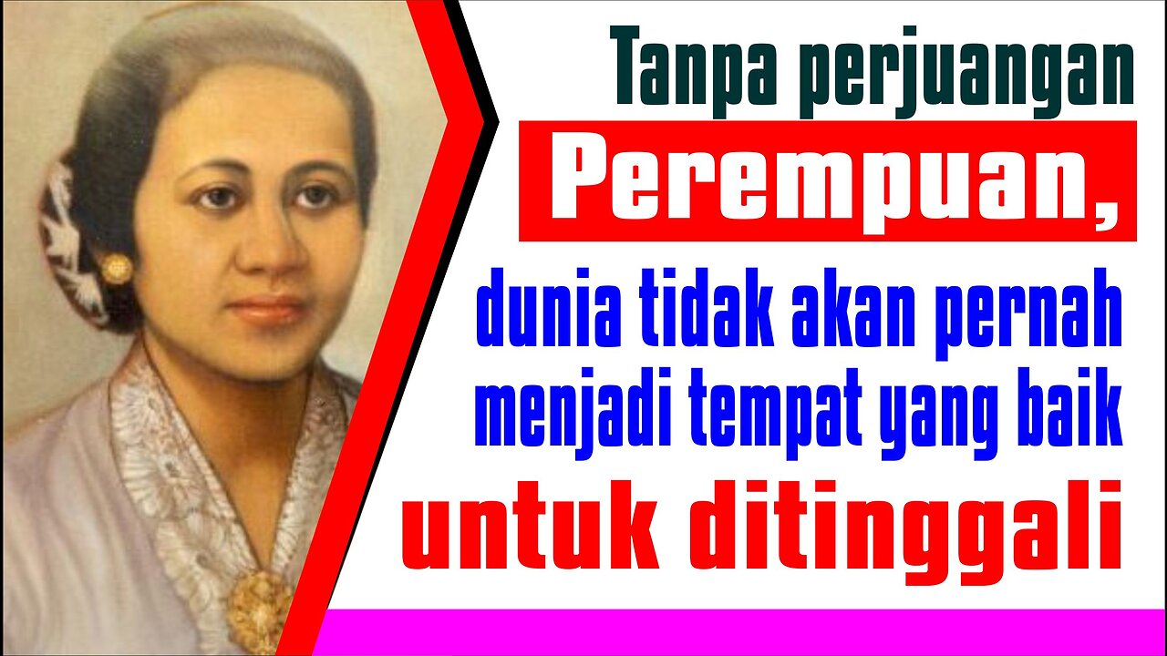 Motivasi R.A Kartini | Habis gelap terbitlah terang