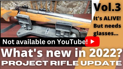 2022 Project Rifle Update Vol 3