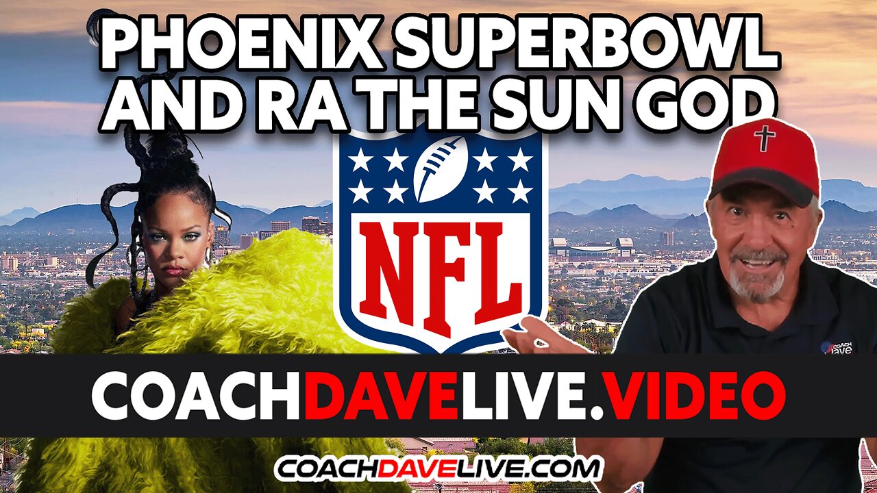 PHOENIX SUPERBOWL AND RA THE SUN GOD | #1823