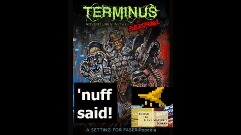 Terminus: Adventures in the Eversprawl Review "Nuff Said!"