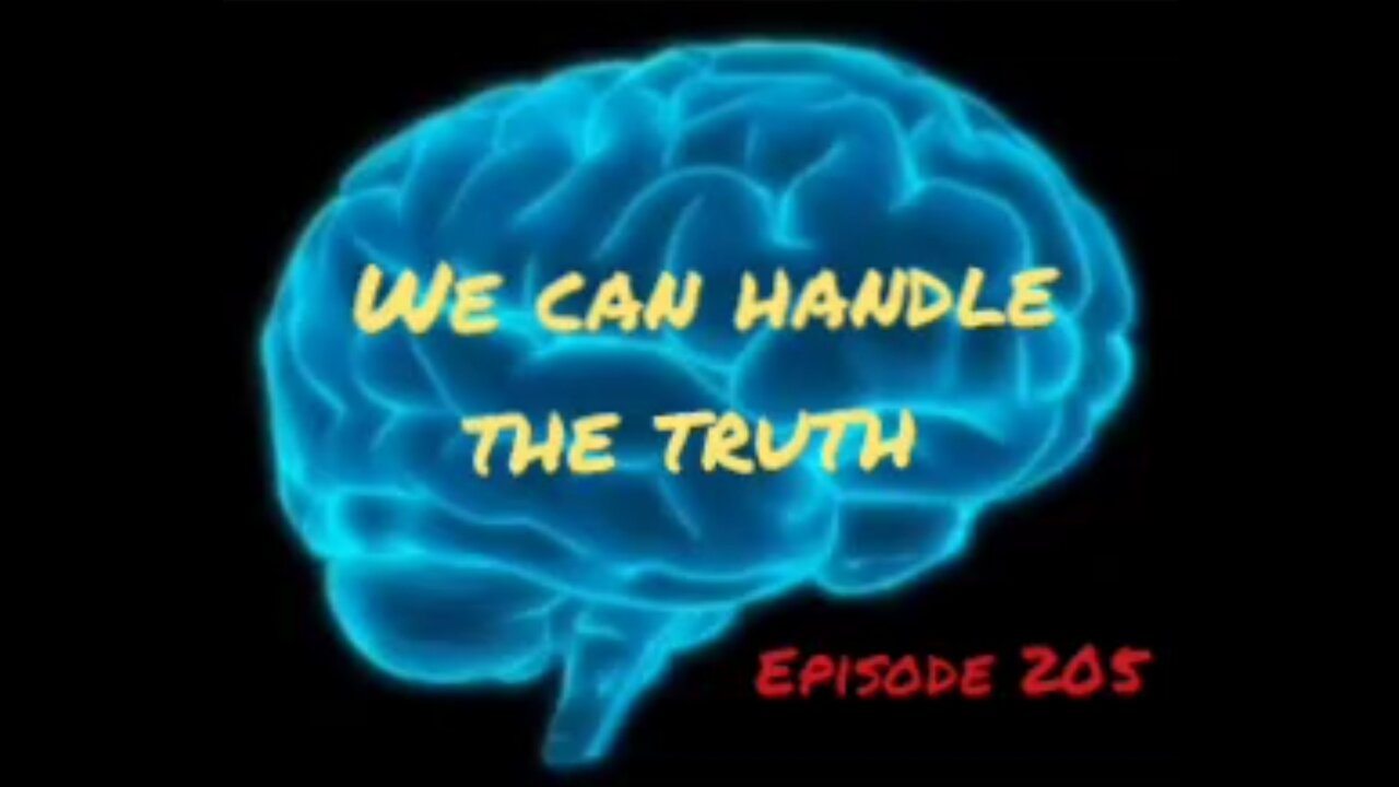 WE CAN HANDLE THE TRUTH - WAR FOR YOUR MIND - Episode 205 with HonestWalterWhite