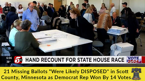 21 Missing Ballots "Were Likely DISPOSED" in Scott County, Minnesota as Democrat Rep Won By 14 Votes