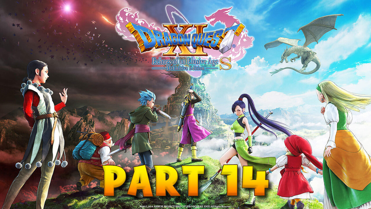 Dragon Quest XI S Part 14 - Slayer of The Sand