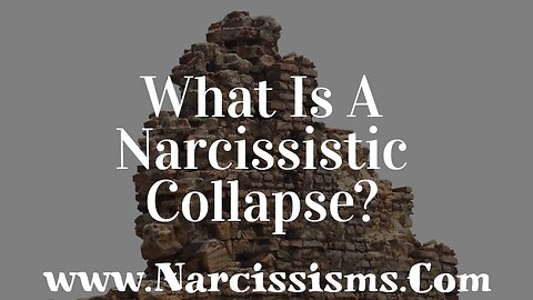 What Is A Narcissistic Collapse?