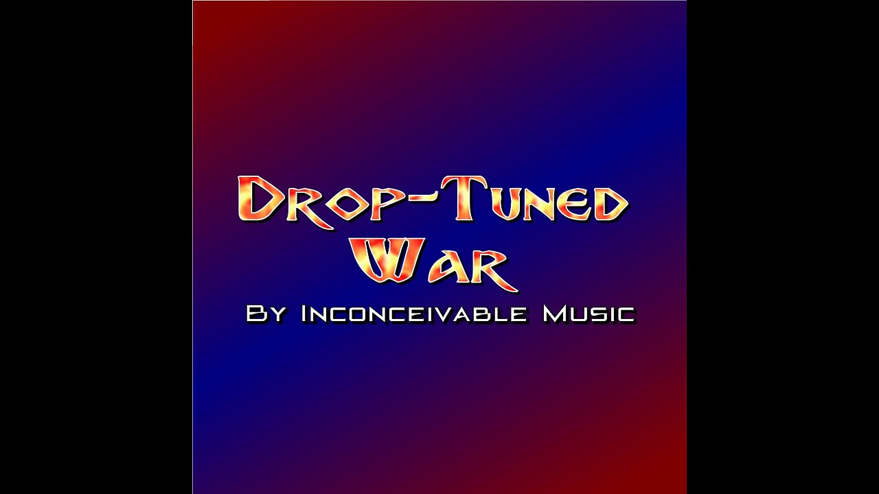 Drop-Tuned War