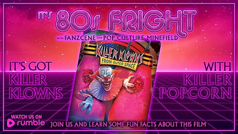 It's 80s Fright! | Killer Klowns from Outer Space (1988)